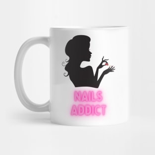 Nails Addict - Cute Design For Nail Tech Artists and Nail Art Lovers Mug